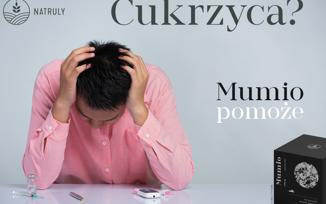 Oryginalne Mumio a cukrzyca